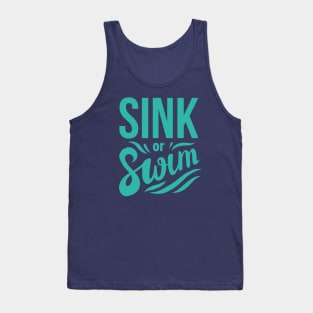 Sink or Swim Tank Top